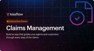 Kissflow for Claims Management